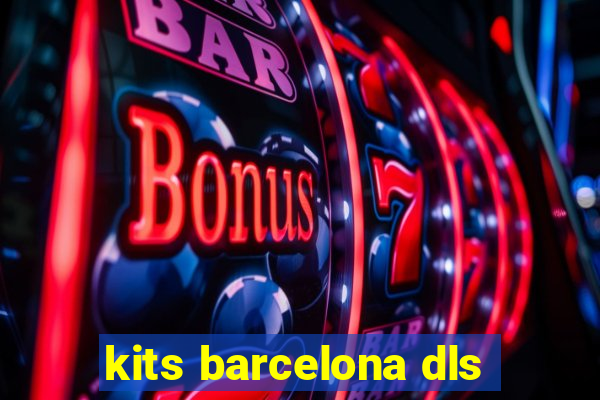 kits barcelona dls